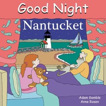 Good Night Nantucket (Good Night Our World) [Board book] Gamble, Adam an... - £4.15 GBP