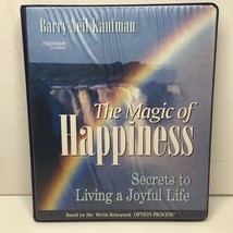 The Magic of Happiness Secrets Joyful Life Barry Neil Kaufman 6 Cassette... - £51.49 GBP