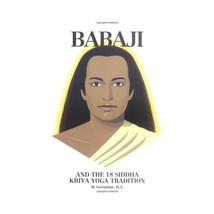 Babaji and the 18 Siddha Kriya Yoga Tradition Marshall Govindan - £24.68 GBP