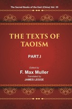 The Sacred Books Of The East (China: The Texts Of Taoism, PART-I: The Tao Teh Ki - £22.19 GBP
