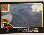 Jaws 2 Trading cards Card #49 Final Charge - $1.97