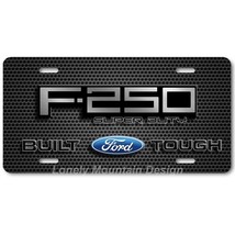 Ford F-250 Super Duty Inspired Art on Grill FLAT Aluminum Novelty Licens... - £14.34 GBP