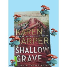 Paperback Book Shallow Grave Karen Harper A South Shore Novel Suspense 3... - $4.00