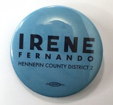 Vintage Minnesota Political Button Pin IRENE FERNANDO Hennepin County Di... - $12.00