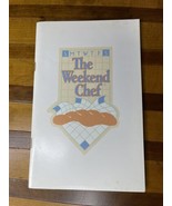 The Weekend Chef Gold Medal Flour Cookbook Vintage 1986 General Mills - $20.75