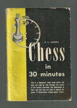  CHESS IN 30 MINUTES    E.S. LOWE,   1955 PB   VG 1st - $23.17