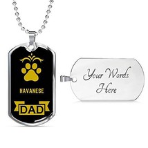 Dog Lover Gift Havanese Dad Dog Necklace Engraved Stainless Steel Dog Tag W 24&quot; - £38.90 GBP