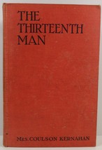 The Thirteenth Man by Mrs. Coulson Kernahan - £8.62 GBP