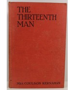 The Thirteenth Man by Mrs. Coulson Kernahan - $10.99