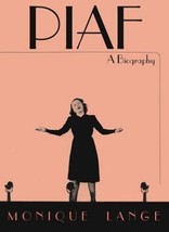 Piaf: A Biography by Monique Lange.NEW BOOK. - £4.69 GBP