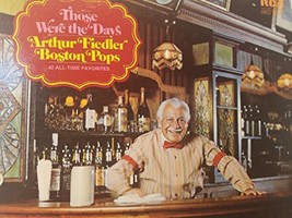 Those were the Days Arthur Fiedler Boston Pop 42 All Time Favorites Record Arthu - £10.06 GBP
