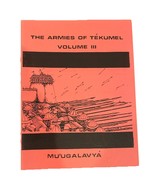 The Armies of Tékumel Volume III: Mu&#39;ugalavyá Paperback - $533.04 CAD