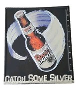 Vintage 2003 ~ COORS LIGHT ~ Metal Beer Sign ~ 18.75&quot; x 22&quot; ~ CATCH SOME... - €77,04 EUR