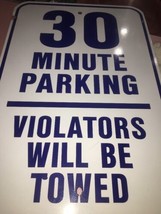 30 Minute parking sign violators will be towed blue letter - £18.68 GBP