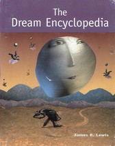 The Dream Encyclopedia by James R. Lewis / 2002 Trade Paperback  - £3.57 GBP