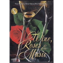 Wine, Roses &amp; Music The World&#39;s Most Beautiful Melodies CD - $5.93