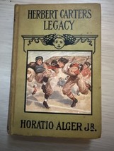 Herbert Carter’s Legacy - Early 1900&#39;s - Horatio Alger Jr - HC - Rare - Antique - £29.86 GBP