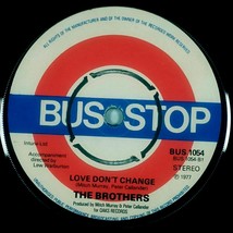 The Brothers - Sing Me / Love Don&#39;t Change [7&quot; 45 rpm Single] UK Import - £8.92 GBP