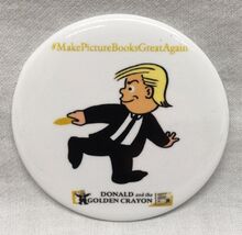 DONALD AND THE GOLDEN CRAYON NYCC Comic Con Trump EXCLUSIVE PROMO PIN - $12.38