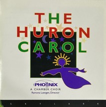 The Huron Carol - Phoenix A Chamber Choir (CD Skylark) Christmas - Near MINT - £15.45 GBP