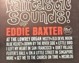 The Fantastic Sounds Of Eddie Baxter [Vinyl] - $49.99