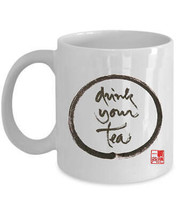 Drink Your Tea Coffee Mug Thich Nhat Hanh Calligraphy Zen Tea Cup Gift - £11.57 GBP+