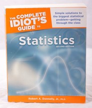 The Complete Idiots Guide to Statistics 2nd Edition Book by Robert A Donnelly Jr - £3.66 GBP