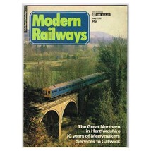 Modern Railways Magazine July 1981 mbox2917/a  The Great Northern in Hertfordshi - £3.07 GBP