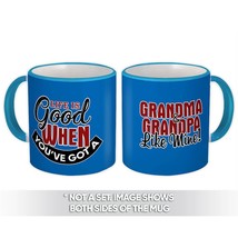 Grandma & Grandpa Like Mine : Gift Mug Life is Good Grandmother Grandfather - $15.90