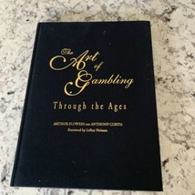 The Art of Gambling : Through the Ages by Arthur Flowers and  A.Curtis Signed - £37.07 GBP