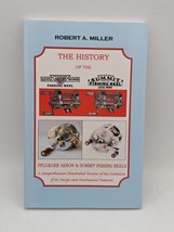 The History of the Pflueger Akron &amp; Summit Level Wind Reels - Robert A. Miller - £19.35 GBP