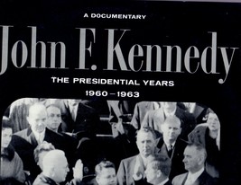 John F. Kennedy &quot;The Presidential Years 1960-1963 -33 RPM LP Record - $4.95
