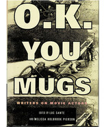 O.K. You Mugs: Writers on Movie Actors ~ HC/DJ ~ 1st Ed ~ 1999 - £7.83 GBP