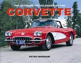 Corvette Book The Ultimate Encyclopedia Of The Corvette - £27.16 GBP