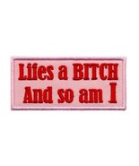LIFE&#39;S A BITCH AND SO AM I IRON ON PATCH 3&quot; Fun Embroidered Lady Biker P... - €4,25 EUR