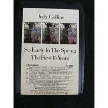 Judy Collins So Early In The Spring The First 15 Years 8 TRACK TAPE - £4.57 GBP