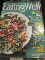 Eating Well Magazine July August 2019 Crush The Farmers&#39; Market Summer Recipes N - £7.98 GBP