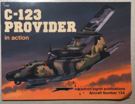 C-123 PROVIDER IN ACTION  (1992) Squadron/Signal illustrated softcover - £12.44 GBP