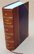 Irish pedigrees; or, The origin and stem of the Irish nation. By [Leather Bound] - £142.01 GBP