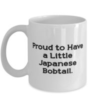 Funny Japanese Bobtail Cat 11oz 15oz Mug, Proud to Have a Little, Gifts For Cat  - £11.71 GBP+