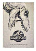 Jurassic World Fallen Kingdom The Deluxe Junior Novelization Hardcover Book - $5.89