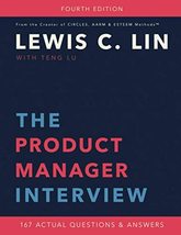 The Product Manager Interview: 167 Actual Questions and Answers [Paperba... - $30.83