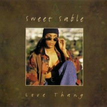 Sweet Sable - Love Thang U.S. Promo CD-SINGLE 1995 6 Tracks - £19.77 GBP