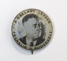 Vtg Franklin D. Roosevelt Campaign Button Pin A Gallant Leader Bastian B... - $7.00