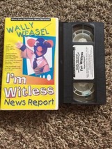Wally Weasel I&#39;m Witless News Report VHS video 1993 IWNR Limited Partners - £4.54 GBP