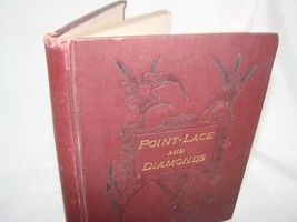 Point Lace and Diamonds - George A. Baker Jr. 1882 Antique Hardcover Poe... - £23.66 GBP