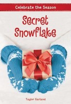 Celebrate the Season: Secret Snowflake by Taylor Garland - Very Good - £7.88 GBP