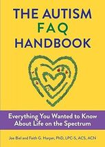 The Autism FAQ: Everything You Wanted to Know about Diagnosis &amp; Autistic... - $12.60