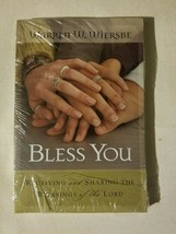 Bless You: Receiving and Sharing the Blessings of the Lord - Warren W. W... - £5.06 GBP