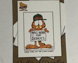 Garfield Trading Card  2004 #70 Will Work For Donuts - $1.97